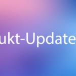 Produkt-Updates Juli 2025: Smartere Checkouts, Schnellere Onboarding-Prozesse und Mehr Kontrolle im Alltag